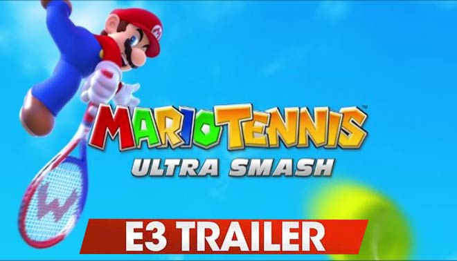 تریلر بازی Mario Tennis Ultra Smash عنوان انحصاری WiiU پخش شده در E3 2015