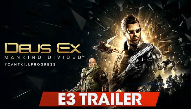 تریلر بازی Deus Ex Mankind Divided پخش شده در E3 2015