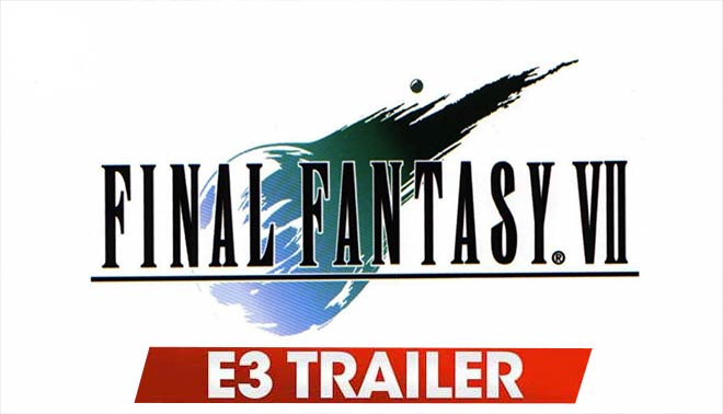 تریلر معرفی نسخه ی ریمیک شده ی بازی Final Fantasy 7 در E3 2015
