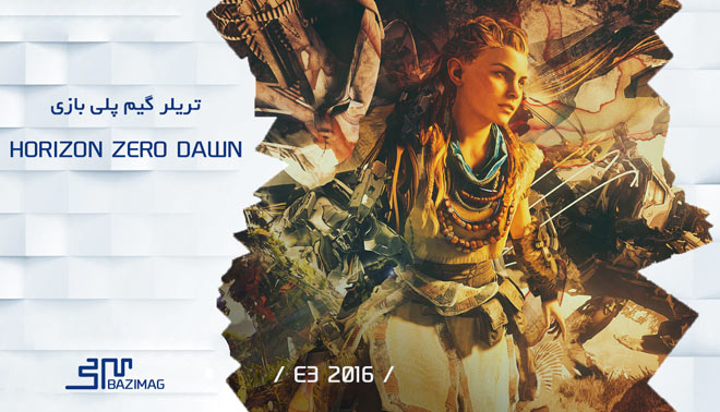 E3 2016 : گیم پلی بازی Horizon Zero Dawn