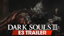 تریلر بازی Dark Souls 3 پخش شده در E3 2015