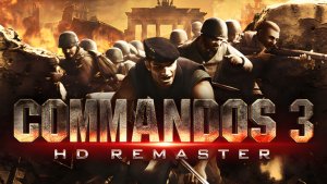 Commandos 3 HD Remaster release date is confirmed