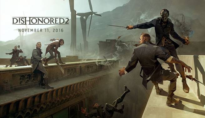 بازی Dishonored 2 در نوامبر عرضه خواهد شد