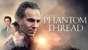 نقد و بررسی فیلم Phantom Thread
