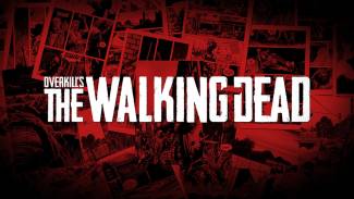 اولین تریلر از بازی Overkill's The Walking Dead منتشر شد