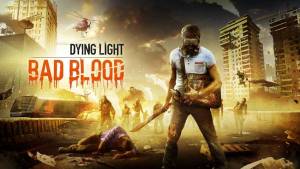 بازی Dying Light: Bad Blood حالا به صورت رایگان عرضه می‌شود