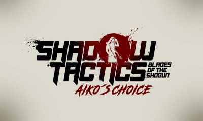 بررسی بازی Shadow Tactics: Blades of the Shogun - Aiko's Choice