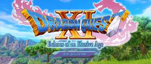 بررسی و نقد بازی Dragon Quest XI: Echoes of an Elusive Age