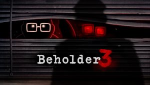 بررسی بازی Beholder 3