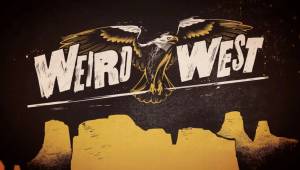 بازی Weird West از سازنده‌های Dishonored و Prey معرفی شد