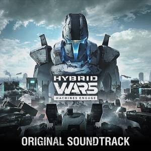 موسیقی متن و آهنگ های بازی Hybrid Wars