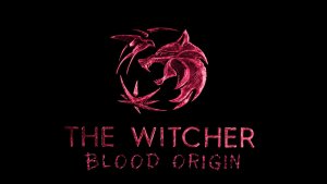 ترکیب بازیگران سریال  The Witcher: Blood Origin پر بارتر شد
