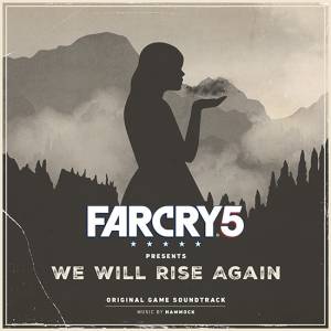آهنگ‌های بازی Far Cry 5 (فارکرای 5) با عنوان We Will Rise Again