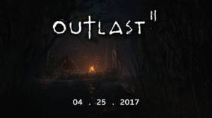 تاریخ انتشار Outlast 2