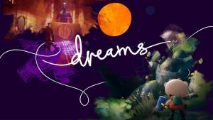 مدیا مولکول از اهداف بعدی خود برای بازی Dreams می‌گوید