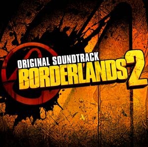 موسیقی متن و آهنگ‌های بازی Borderlands 2